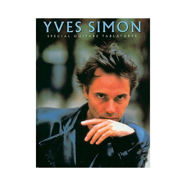 Yves Simon: Spcial Guitare Tablatures