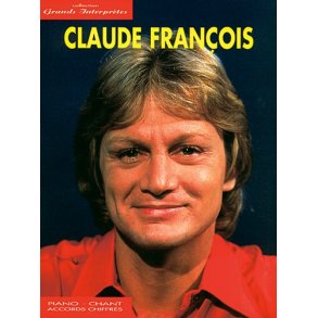 Claude Franois: Collection Grands Interprtes