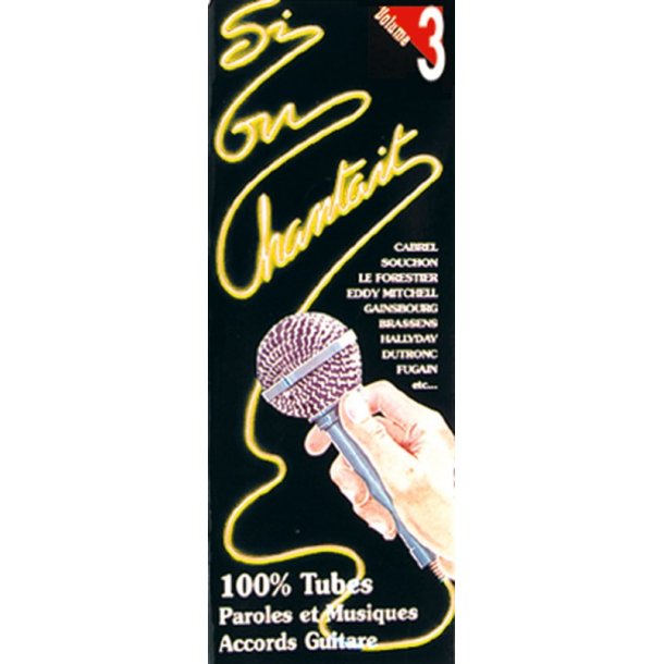 Si On Chantait, Volume 3