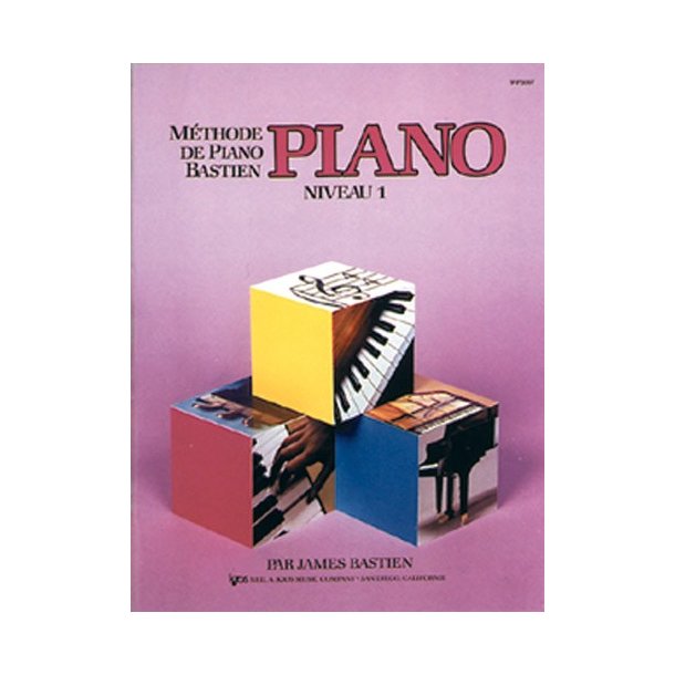 Mthode de Piano Bastien : Piano, Niveau 1