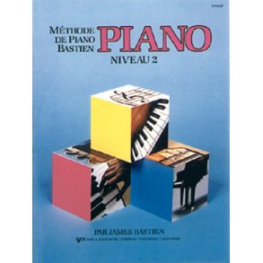 Mthode de Piano Bastien : Piano, Niveau 2