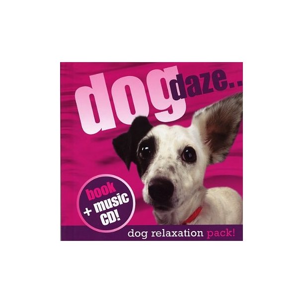 Dog Daze... The Dog Relaxation Pack