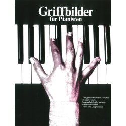 Griffbilder F&uuml;r Pianisten