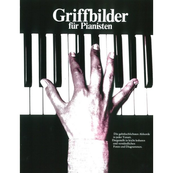 Griffbilder F&uuml;r Pianisten