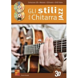 Franco Duranti: Gli Stili Della Chitarra Jazz In 3D