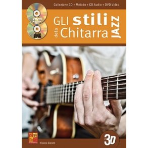 Franco Duranti: Gli Stili Della Chitarra Jazz In 3D