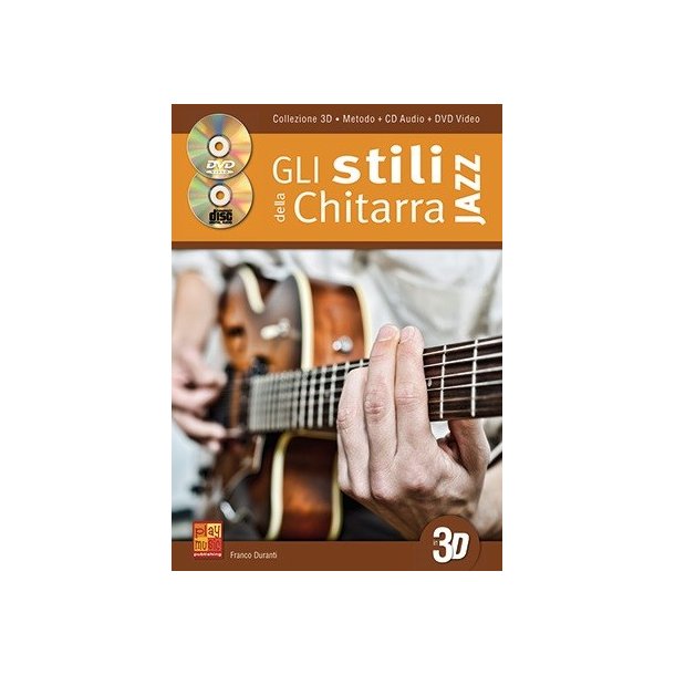 Franco Duranti: Gli Stili Della Chitarra Jazz In 3D