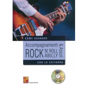 Sergio Baiocco: Come Suonare - Accompagnamenti & Assoli Rock 'N' Roll Abilly