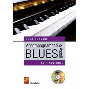 Accompagnamenti & Assoli Blues Aa Pianoforte