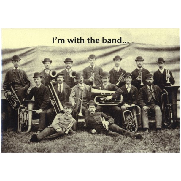 Mildew Design: I'm With The Band - Greeting Card