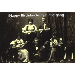 Mildew Design: Happy Birthday From All The Gang - Greeting Card