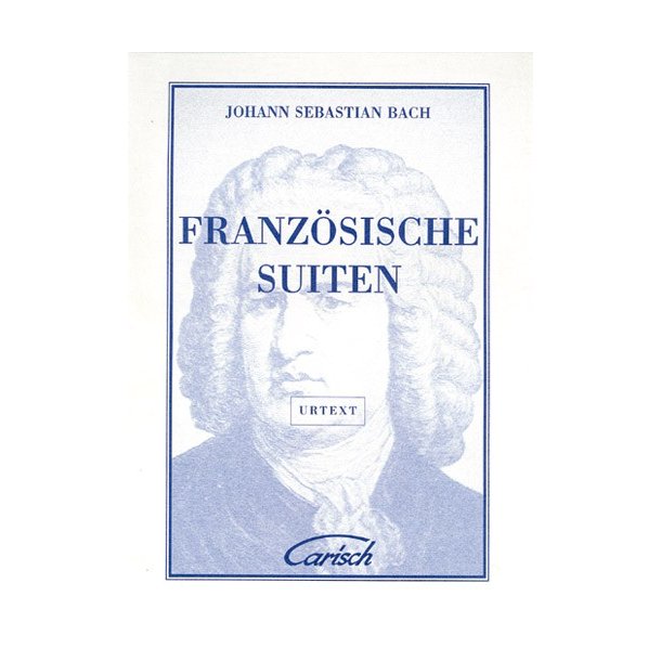 Johann Sebastian Bach: Franzsische Suiten, for Cembalo