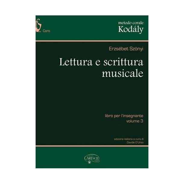 Metodo Corale Kodly: Lettura e Scrittura Musicale, Libro per l?Insegnante - Volume 3