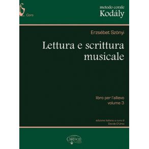 Metodo Corale Kodly: Lettura e Scrittura Musicale, Libro per l?allievo  - Volume 3