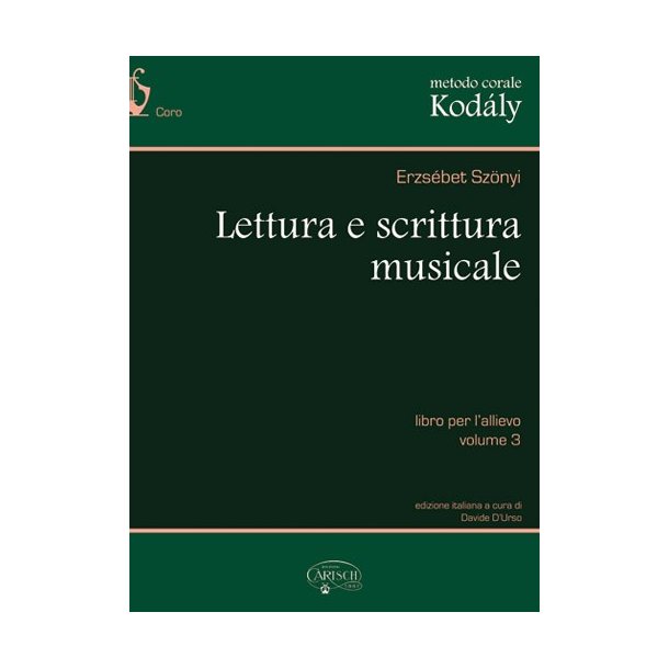 Metodo Corale Kodly: Lettura e Scrittura Musicale, Libro per l?allievo  - Volume 3