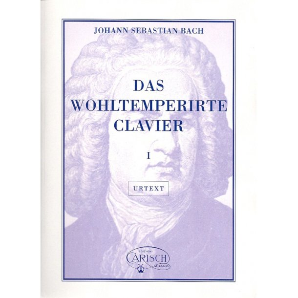 Johann Sebastian Bach: Das Wohltemperirte Clavier - Volume 1