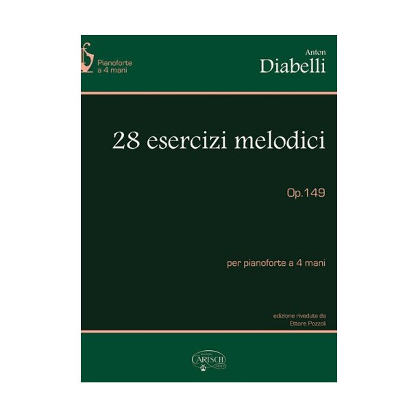 Anton Diabelli: 28 Esercizi Melodici, Op.149, per Pianoforte a 4 Mani