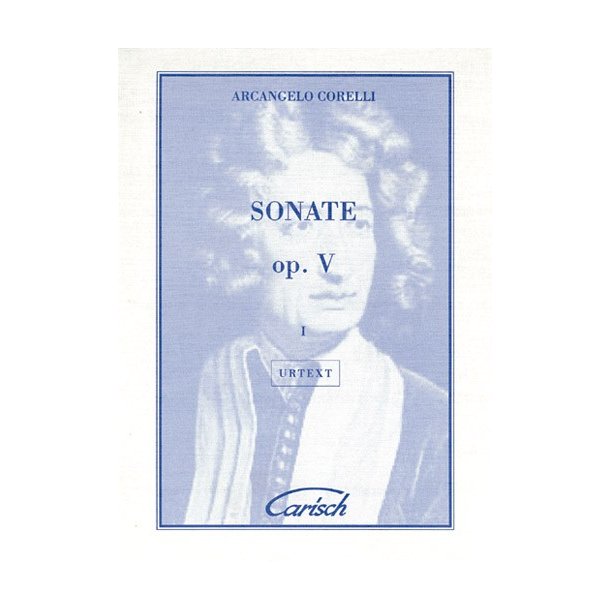 Arcangelo Corelli: Sonate Op.V, Volume I, for Violin and Continuo