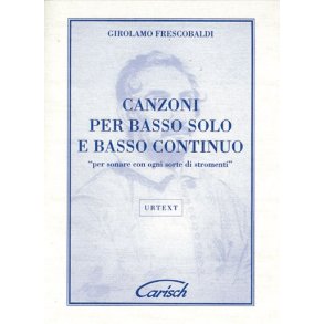 Girolamo Frescobaldi: Canzoni Per Basso Solo E Continuo