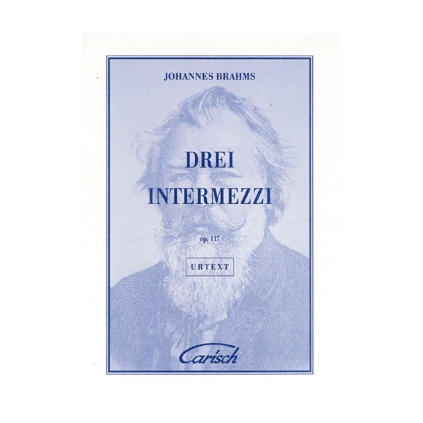Johannes Brahms: Drei Intermezzi, Op.117, for Piano