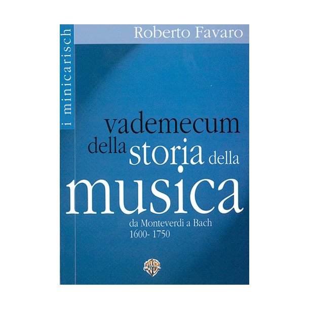 Vademecum della Storia della Musica, da Monteverdi a Bach 1600-1750