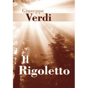 Giuseppe Verdi: Rigoletto