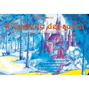 Alice Mazzei: Il Castello dei Suoni