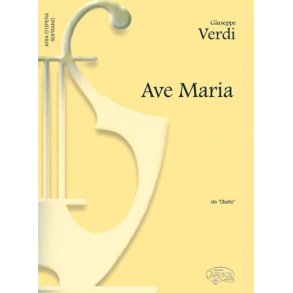 Giuseppe Verdi: Ave Maria, da Otello (Soprano)