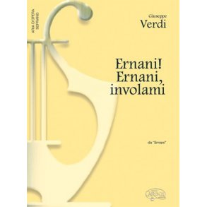 Giuseppe Verdi: Ernani! Ernani! involami, da Ermani (Soprano)