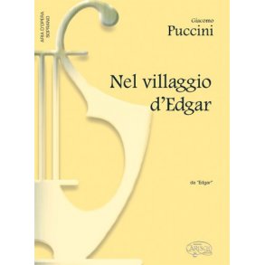 Giacomo Puccini: Nel villaggio d?Edgar, da Edgar (Soprano)