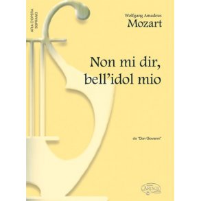 Wolfgang Amadeus Mozart: Non mi dir, bell?idol mio, da Don Giovanni (Soprano)