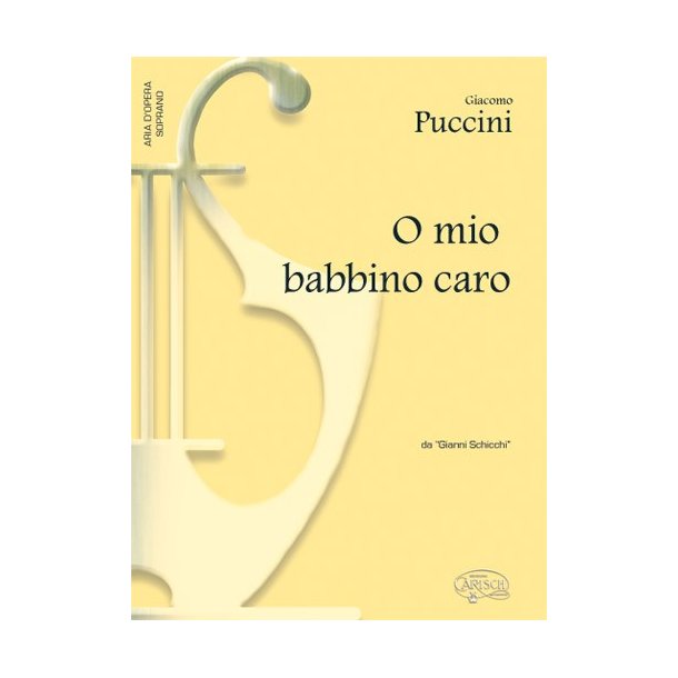 Giacomo Puccini: O mio babbino caro, da Gianni Schicchi (Soprano)