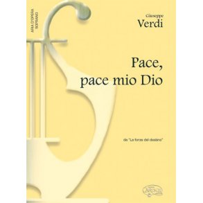 Giuseppe Verdi: Pace, pace mio Dio, da La Forza del Destino (Soprano)