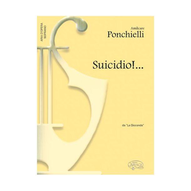 Amilcare Ponchielli: Suicidio!..., da La Gioconda (Soprano)