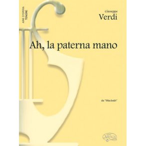 Giuseppe Verdi: Ah, la paterna mano, da Macbeth (Tenore)