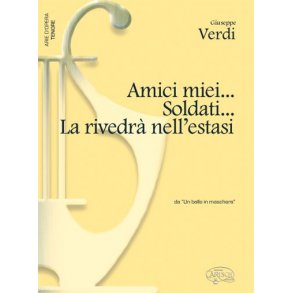 Giuseppe Verdi: Amici miei... Soldati... la rivedr nell?estasi, da Un Ballo in Maschera (Tenore)