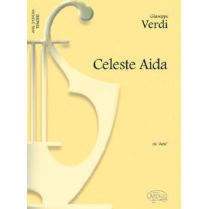 Giuseppe Verdi: Celeste Aida, da Aida (Tenore)