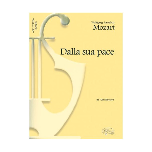 Wolfgang Amadeus Mozart: Dalla sua pace, da Don Giovanni (Tenore)