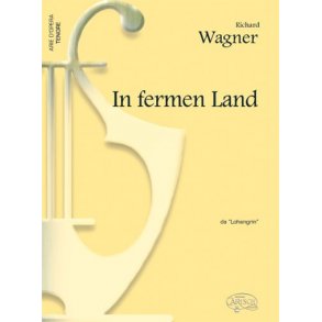 Richard Wagner: In Fermen Land, da Lohengrin (Tenore)
