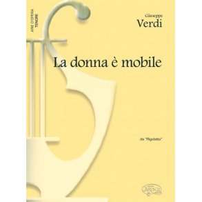 Giuseppe Verdi: La Donna  Mobile, da Rigoletto (Tenore)