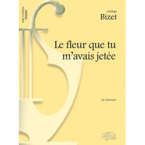 Bizet Fleur Que M'avais Jetee Ten/Pf