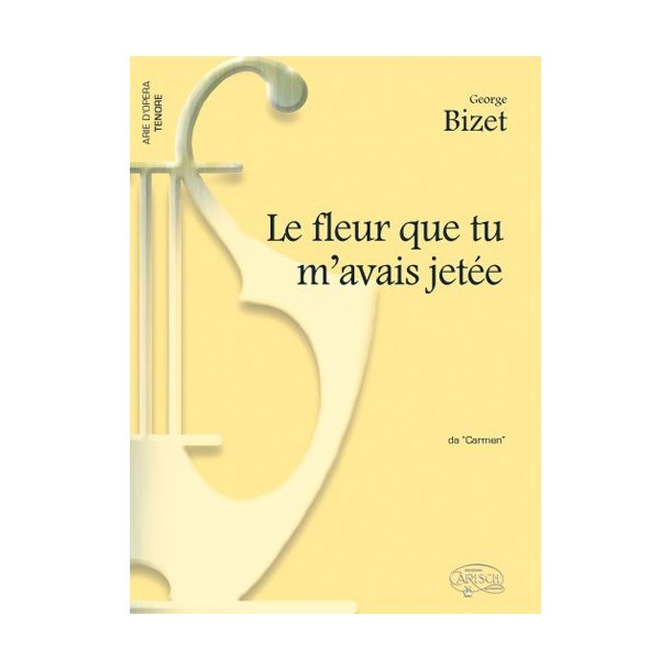 Bizet Fleur Que M'avais Jetee Ten/Pf
