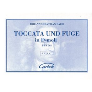 Johann Sebastian Bach: Toccata Und Fugue In D-Moll, Bwv 565