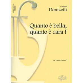 Gaetano Donizetti: Quanto  bella, quanto  cara!, da L?elisir d?amore (Tenore)