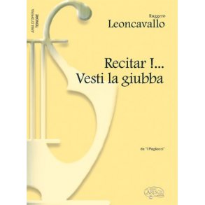 Ruggero Leoncavallo: Recitar!... Vesti la giubba, da I Pagliacci (Tenore)