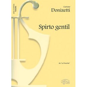 Gaetano Donizetti: Spirto Gentil, da La Favorita (Tenore)
