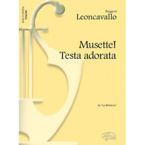 Ruggero Leoncavallo: Musette! Testa adorata, da La Bohme (Tenore)