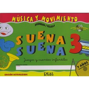 Suena Suena 3, Juegos y Cuentos Infantiles, para 7 Aos (Formacin Bsica - Fichas del Alumno)