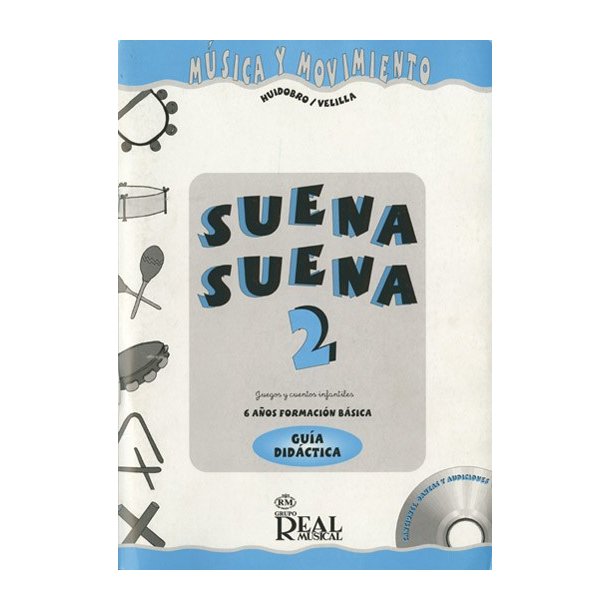 Suena Suena 2, Juegos y Cuentos Infantiles, para 6 Aos (Formacin Bsica - Gua Didctica del Profe