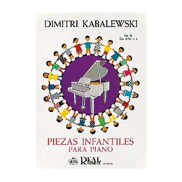 Kabalevsky: Piezas Infantiles para Piano: Op.39, Op. 51 No.1-3